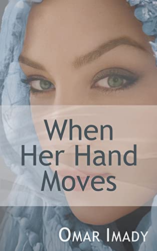 Stock image for When Her Hand Moves for sale by ThriftBooks-Dallas