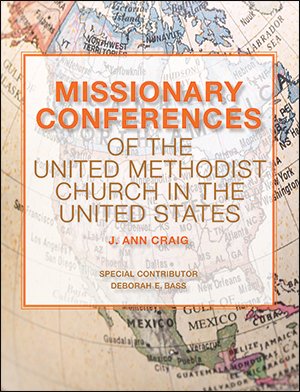 Stock image for Missionary Conferences of the United Methodist Church in the United States for sale by Half Price Books Inc.