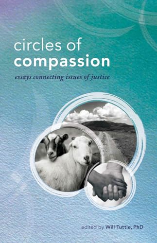 9781940184067: Circles of Compassion: Essays Connecting Issues of Justice
