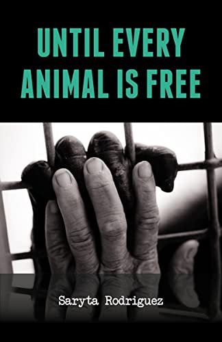 Beispielbild fr Until Every Animal Is Free zum Verkauf von Blackwell's