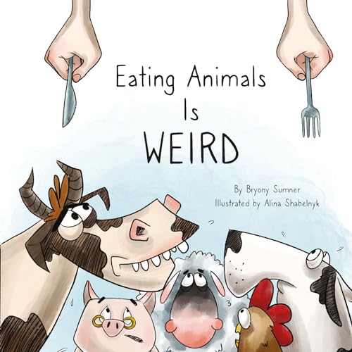 Stock image for Eating Animals is Weird VEGAN BOARD BOOK for sale by SecondSale