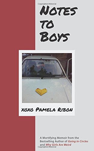 Imagen de archivo de Notes to Boys: And Other Things I Shouldn't Share in Public a la venta por ThriftBooks-Atlanta