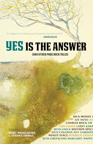 Beispielbild fr Yes Is the Answer : And Other Prog Rock Tales zum Verkauf von Better World Books