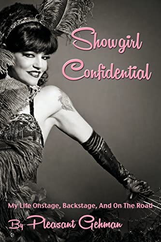 Stock image for Showgirl Confidential : My Life Onstage, Backstage and on the Road for sale by Better World Books