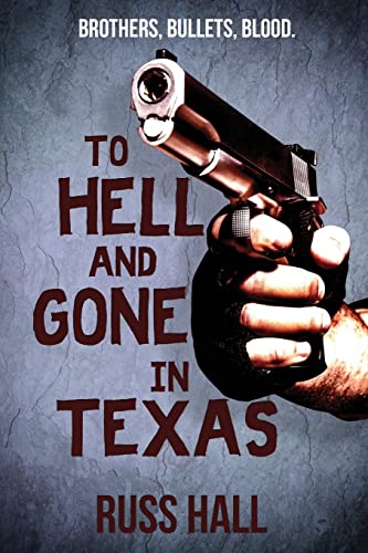 Imagen de archivo de To Hell and Gone in Texas (An Al Quinn Novel) a la venta por HPB-Diamond