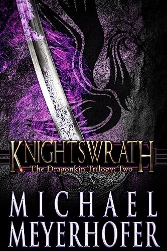 9781940215518: Knightswrath: 2 (The Dragonkin Trilogy)
