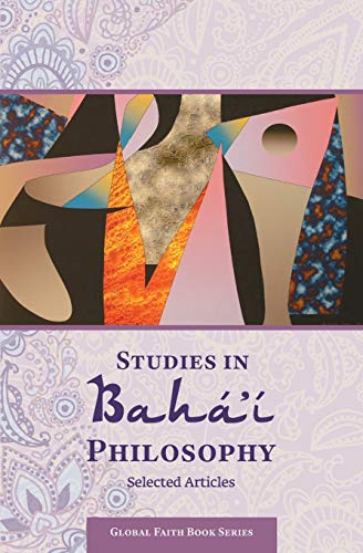 Stock image for Studies in Baha'i Philosophy: Selected Articles (Global Faith Book Series) for sale by Project HOME Books