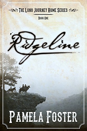 9781940222332: Ridgeline: Volume 1 (The Long Journey Home)