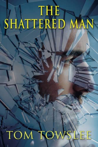 Stock image for The Shattered Man for sale by ThriftBooks-Atlanta