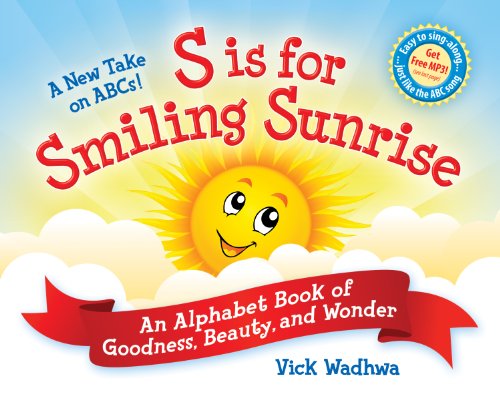 Stock image for A New Take on ABCs - S is for Smiling Sunrise: An Alphabet Book of Goodness, Beauty, and Wonder for sale by Goodwill of Colorado