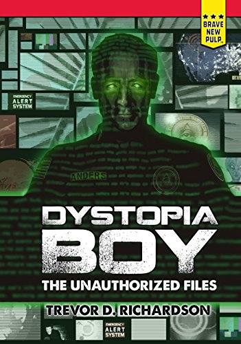 Stock image for Dystopia Boy: The Unauthorized Files for sale by SecondSale