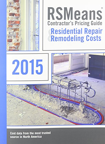 Stock image for RSMeans Contractor's Pricing Guide Residential Repair & Remodeling Costs 2015 (Means Residential Repair & Remodeling Costs) for sale by SecondSale