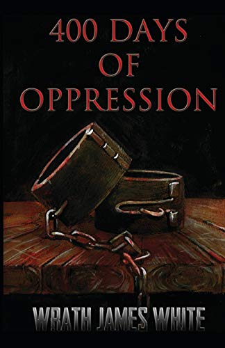 Beispielbild fr 400 Days of Oppression zum Verkauf von Ergodebooks