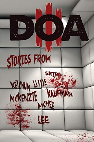9781940250267: D.O.A. III: Extreme Horror Anthology: Volume 3