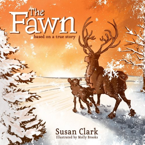 Stock image for The Fawn: Based on a True Story for sale by ThriftBooks-Atlanta