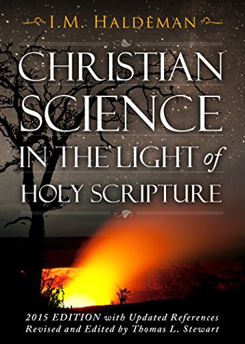 Imagen de archivo de Christian Science in the Light of Holy Scripture: Is Christian Science Christian? a la venta por ThriftBooks-Dallas