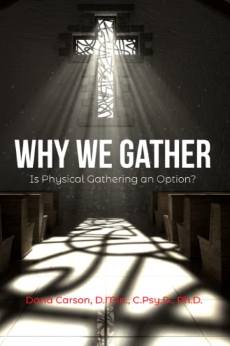 Stock image for Why We Gather: Is Physical Gathering an Option? for sale by ThriftBooks-Atlanta