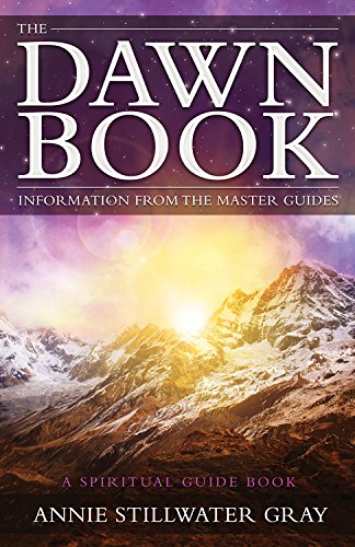 9781940265131: The Dawn Book: Information from the Master Guides a Spiritual Guide Book