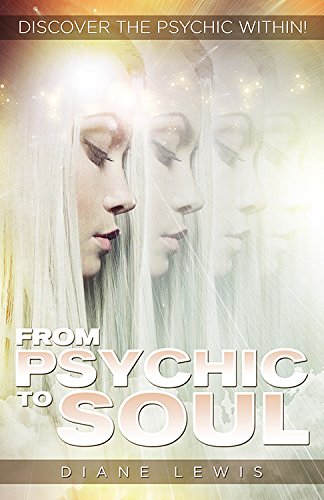 Stock image for From Psychic to Soul: Discover the Psychic Within! for sale by HPB-Blue