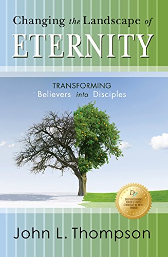 Imagen de archivo de Changing the Landscape of Eternity : Transforming Believers into Disciples a la venta por Better World Books