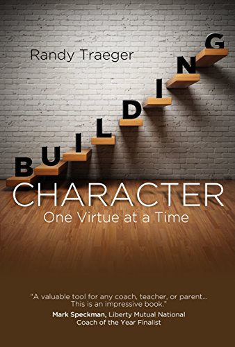 Stock image for Building Character: One Virtue at a Time for sale by SecondSale