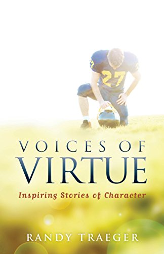 Beispielbild fr Voices of Virtue: Inspiring Stories of Character zum Verkauf von BookMarx Bookstore
