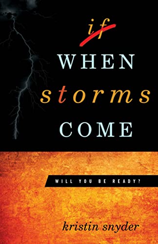 Imagen de archivo de When Storms Come: Will You Be Ready? a la venta por Wonder Book