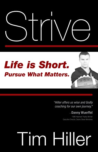 Beispielbild fr Strive: Life is Short, Pursue What Matters zum Verkauf von SecondSale