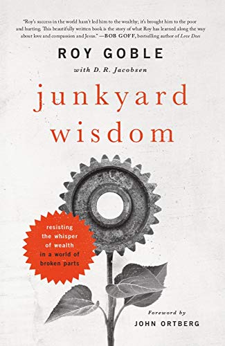 Stock image for Junkyard Wisdom: Resisting the Whisper of Wealth in a World of Broken Parts for sale by Goodwill Books