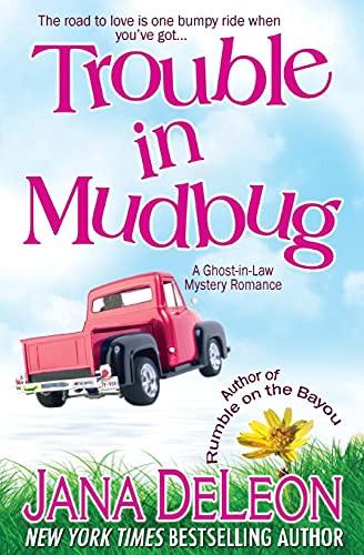 9781940270036: Trouble in Mudbug (Ghost-in-Law Mystery Romance)