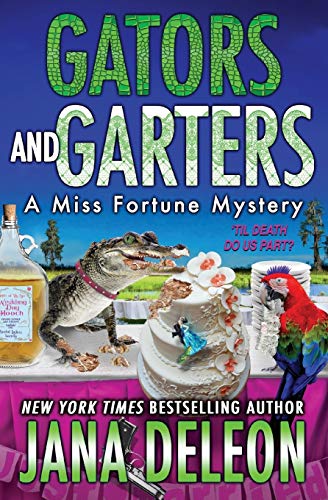 Beispielbild fr Gators and Garters (A Miss Fortune Mystery) zum Verkauf von HPB-Ruby