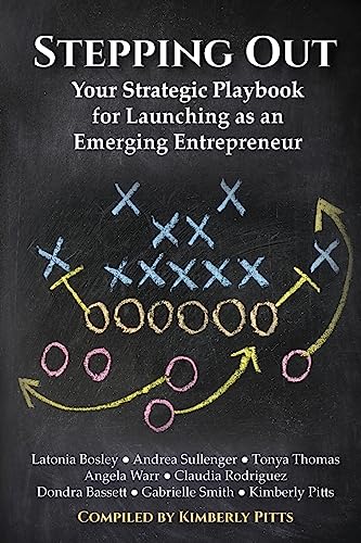 Beispielbild fr Stepping Out: Your Strategic Playbook for Launching as an Emerging Entrepreneur zum Verkauf von HPB-Red