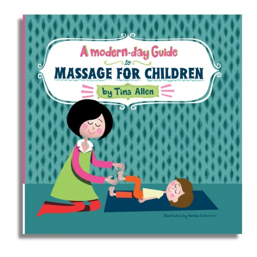 Beispielbild fr A Modern Day Guide to Massage for Children by Tina Allen (2014-05-03) zum Verkauf von HPB-Emerald