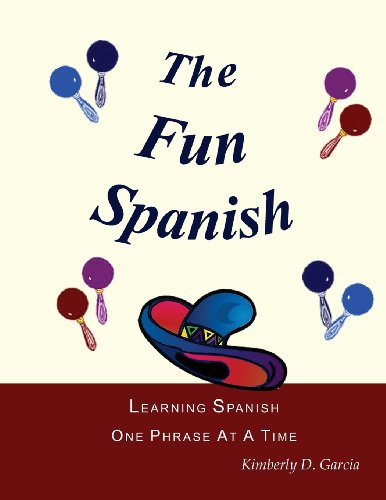 Stock image for The Fun Spanish Level 1: Elementary Spanish for Kids: Learning Spanish One Phrase at a Time for sale by HPB-Diamond