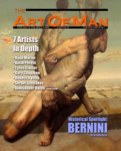 Stock image for The Art of Man - Edition 15: Fine Art of the Male Form Quarterly Journal for sale by GF Books, Inc.