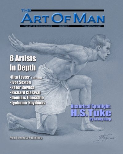 Beispielbild fr The Art of Man - Edition 17: Fine Art of the Male Form Quarterly Journal (Volume 17) zum Verkauf von Book Alley