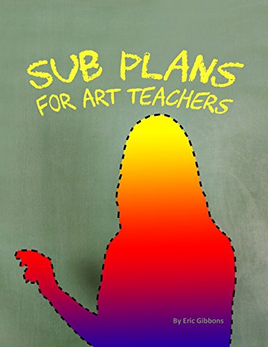 Stock image for Sub Plans For Art Teachers: Headache & Clean-up Free for sale by Wonder Book