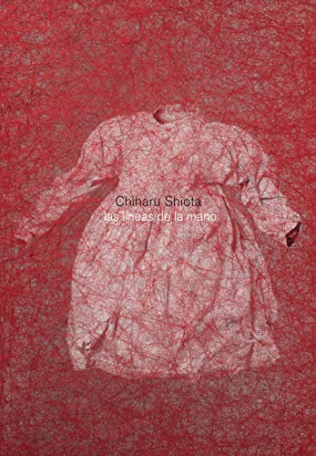 9781940291079: Chiharu Shiota: The Hand Lines