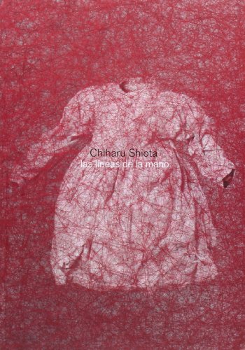 Beispielbild fr Chiharu shiota: las lineas de la mano zum Verkauf von Iridium_Books