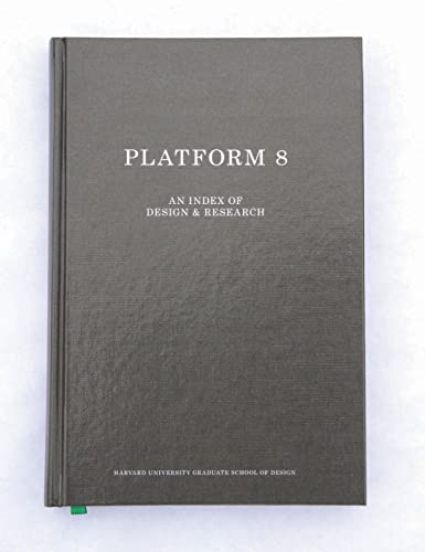 Beispielbild fr GSD Platform 8 : An Index of Design and Research zum Verkauf von Better World Books