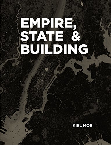 9781940291840: Empire, State & Building