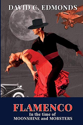 Stock image for Flamenco in the Time of Moonshine and Mobsters for sale by Better World Books