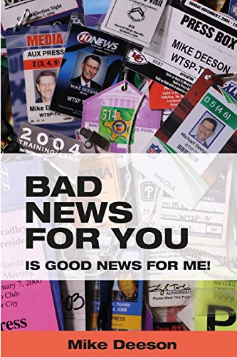 Stock image for Bad News for You Is Good News for Me! for sale by SecondSale