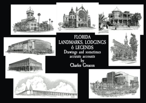 Stock image for Florida Landmarks, Lodgings Legends: Drawings and sometimes accurate accounts for sale by Upward Bound Books