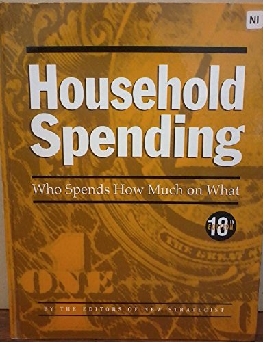 Stock image for Household Spending: Who Spends How Much on What for sale by Irish Booksellers