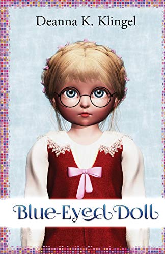 Beispielbild fr Blue-Eyed Doll zum Verkauf von ThriftBooks-Dallas