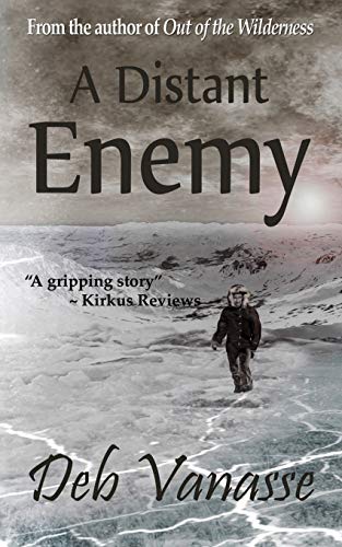 9781940320076: A Distant Enemy: A Novel of Alaska