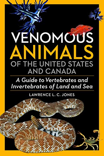 Stock image for Venomous Animals of the United States and Canada A Guide to Vertebrates and Invertebrates of Land and Sea for sale by Liberty Book Shop