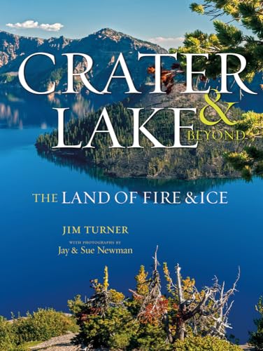 Imagen de archivo de Crater Lake: The Land of Fire & Ice a la venta por ThriftBooks-Atlanta