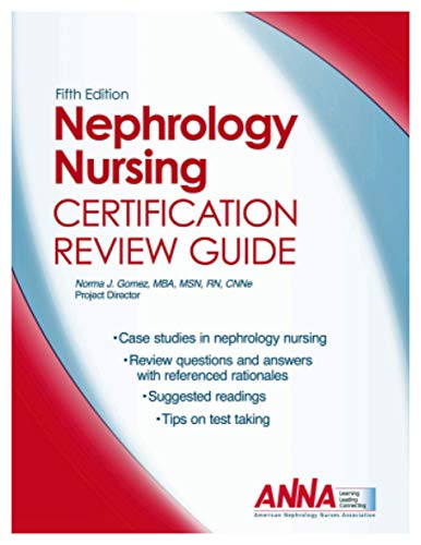 Stock image for Nephrology Nursing Certification Review Guide, 5th Edition for sale by GF Books, Inc.